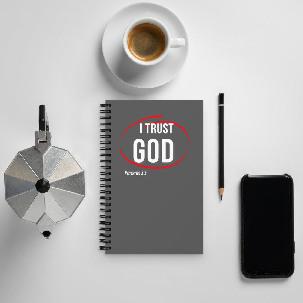 I Trust God Spiral notebook