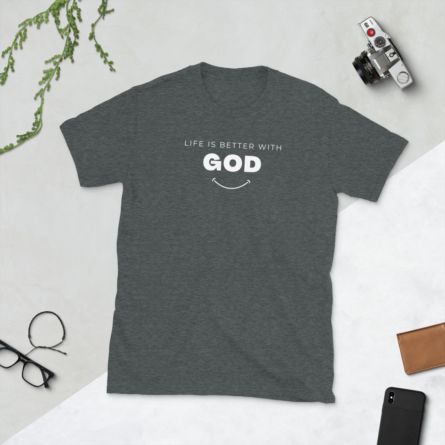 Life is Better with God T-Shirt