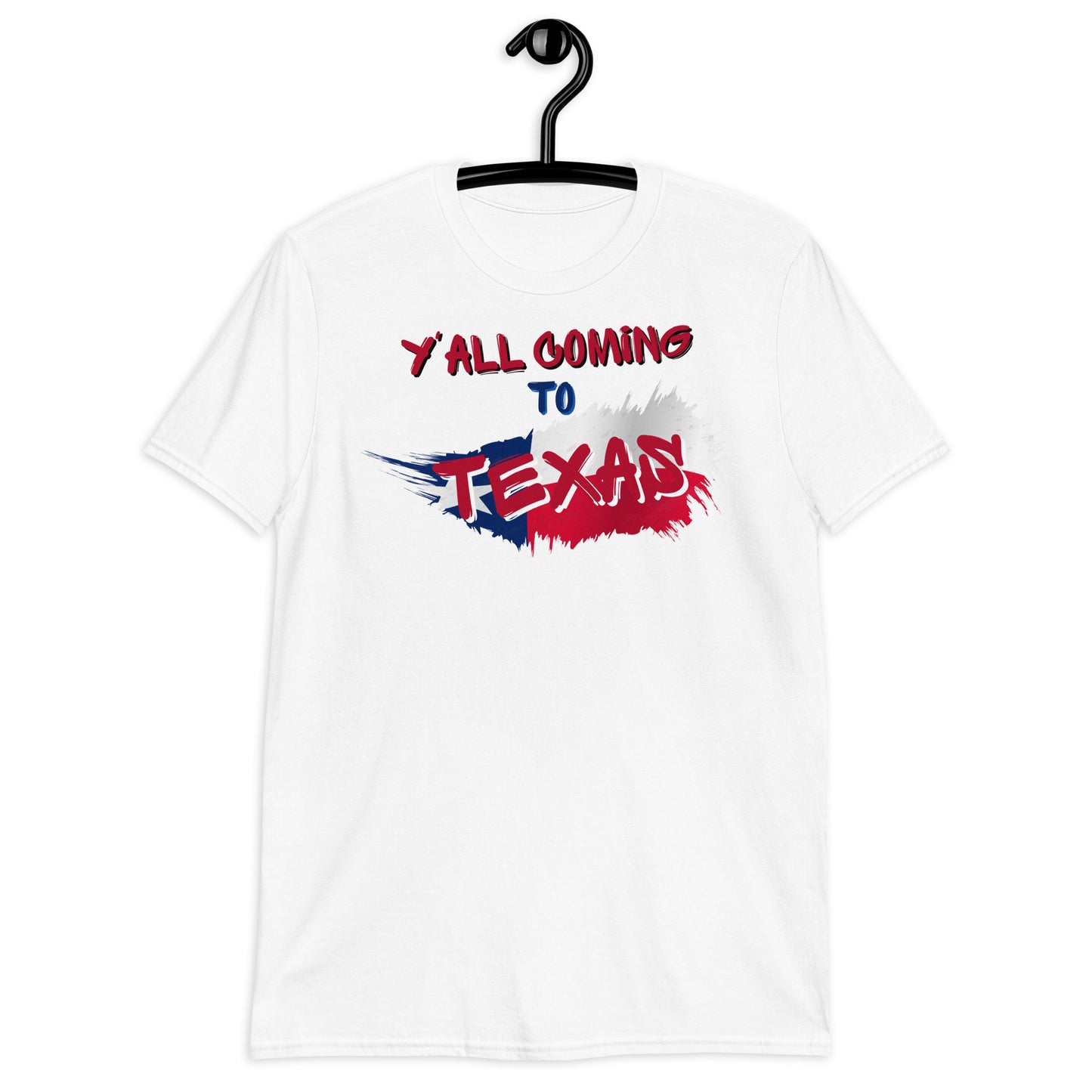 Y'all Coming to Texas T-Shirt